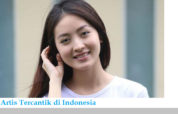 7 Daftar artis  tercantik di  Indonesia  masih muda seksi 
