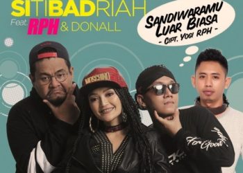 Fakta Menarik Lagu Terbaru Siti Badriah “Sandiwaramu Luar Biasa” ft. RPH & Donall, genre dangdut tak biasa !